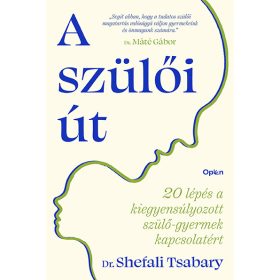 Dr. Shefali Tsabary: A szülői út