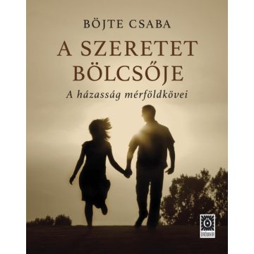Böjte Csaba: A szeretet bölcsője