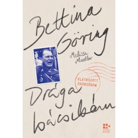   Bettina Göring: Drága bácsikám - Elátkozott örökségem