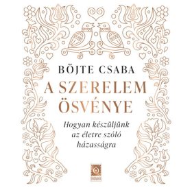   Böjte Csaba: A szerelem ösvénye (Sérült,szépséghibás)