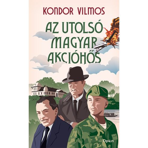 Kondor Vilmos: Az utolsó magyar akcióhős