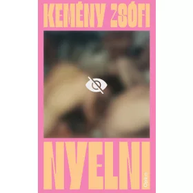 Kemény Zsófi: Nyelni