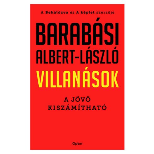 Barabási Albert-László: Villanások - A jövő kiszámítható (új kiadás).
