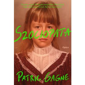 Patric Gagne: Szociopata