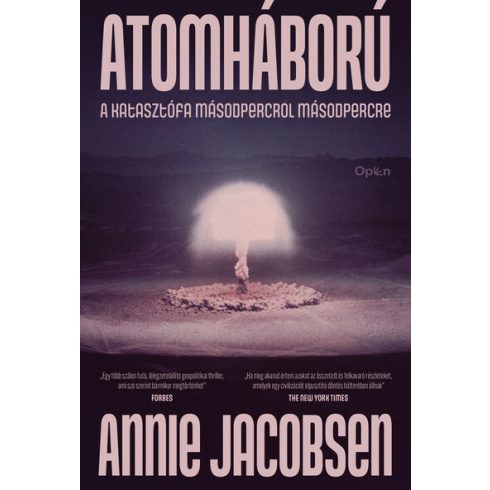 Előrendelhető: Annie Jacobsen: Atomháború - Katasztrófa másodpercről másodpercre