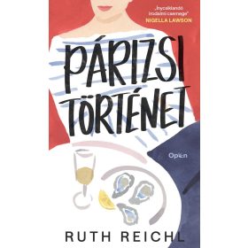 Ruth Reichl: Párizsi történet
