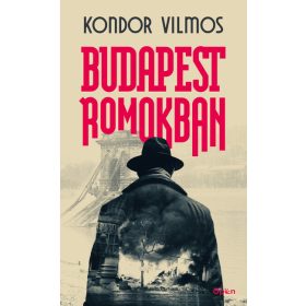 Kondor Vilmos: Budapest romokban (új kiadás).