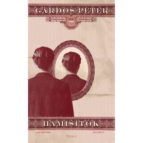 Gárdos Péter: Hamisítók