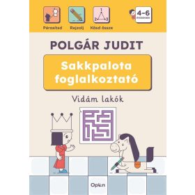   Polgár Judit: Sakkpalota foglalkoztató - Vidám lakók - 4-6 éveseknek