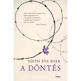 Edith Eva Eger: A döntés