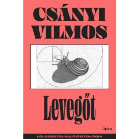   Csányi Vilmos: Levegőt - Lélegzetelállító etológia (új kiadás)