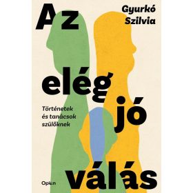 Gyurkó Szilvia: Az elég jó válás (sérült)