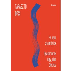 Tapasztó Orsi: Ez nem atomfizika – munkafüzet
