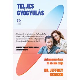   Dr. Jeffrey Rediger: Teljes gyógyulás - Az immunrendszer és az elme ereje (új kiadás)