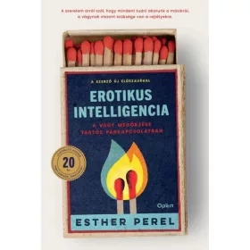   Esther Perel: Erotikus intelligencia - A vágy megőrzése tartós párkapcsolatban