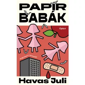   Előrendelhető: Havas Juli: Papírbabák - avagy lehet-e két hazád?