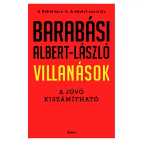   Barabási Albert-László: Villanások - A jövő kiszámítható (új kiadás)