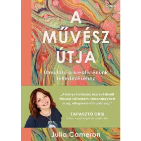   Julia Cameron: A művész útja - Útmutató a kreatív énünk felfedezéséhez