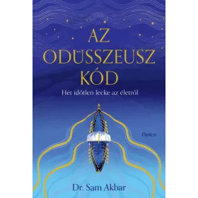   Dr. Sam Akbar: Az Odüsszeusz-kód - Hét időtlen lecke az életről