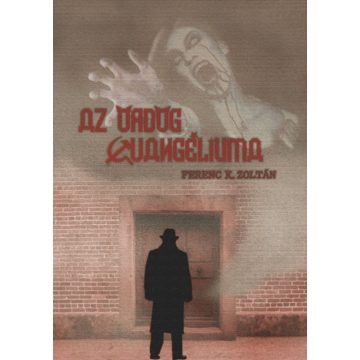Ferenc K. Zoltán: Az ördög evangéliuma