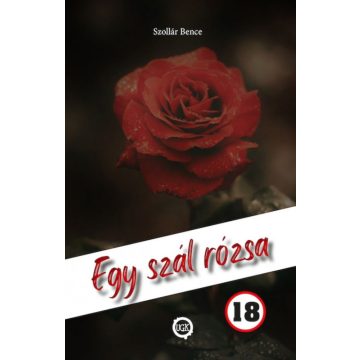Szollár Bence: Egy szál rózsa