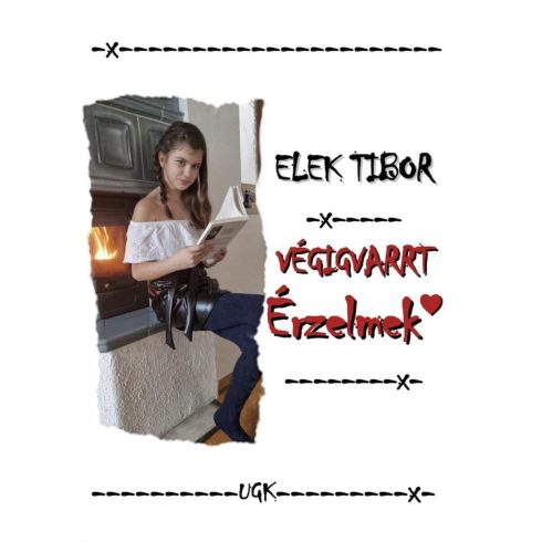 Elek Tibor: Végigvarrt érzelmek