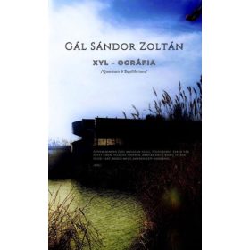 Gál Sándor Zoltán: XYL - OGRÁFIA