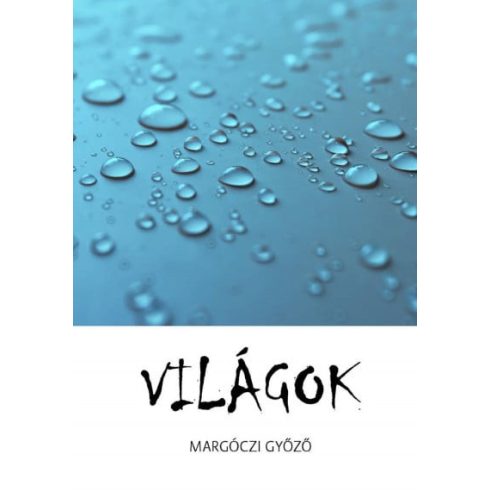 Margóczy Győző: Világok