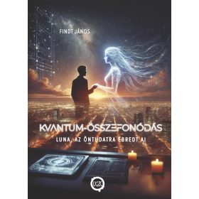 Findt János: Kvantum-Összefonódás