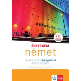   Dömök Szilvia, Gottlieb Éva: Érettségi – Német Feladatsorok a középszintű szóbeli vizsgára