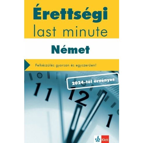 Dr. Pantóné dr. Naszályi Dóra, Dr. Somló Katalin: Érettségi Last minute - Német