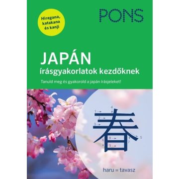  Katja Heere: PONS JAPÁN írásgyakorlatok kezdőknek - Lépésről lépésre, vonásról vonásra. Tanuld meg a hiragana és katakana szótagírást – az eg