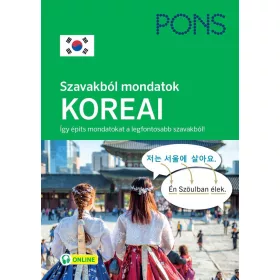   Yoomi Thesing: PONS Szavakból mondatok KOREAI - Így építs mondatokat a legfontosabb szavakból!