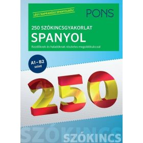   Iván Reymóndez Fernández: PONS 250 Szókincsgyakorlat Spanyol - Kezdőknek és haladóknak részletes megoldókulccsal