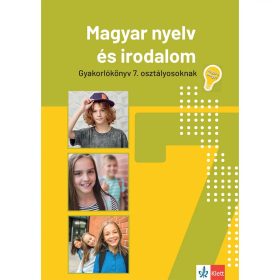   Mátyás Eszter: Magyar nyelv és irodalom gyakorlókönyv 7. osztályosoknak - Jegyre megy!