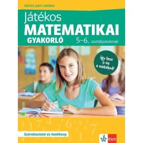   Vértes Judit Andrea: Játékos matematikai gyakorló 5-6. osztályosoknak