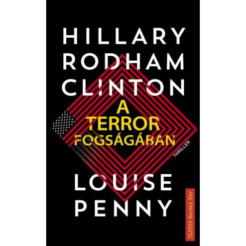 Hillary Clinton, Louise Penny: A terror fogságában
