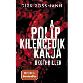   Dirk Rossmann: A polip kilencedik karja - Klímakatasztrófa vagy Világkormány