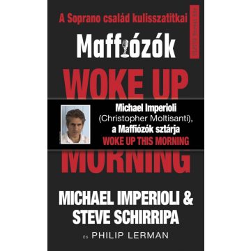 Michael Imperioli: Woke up this morning