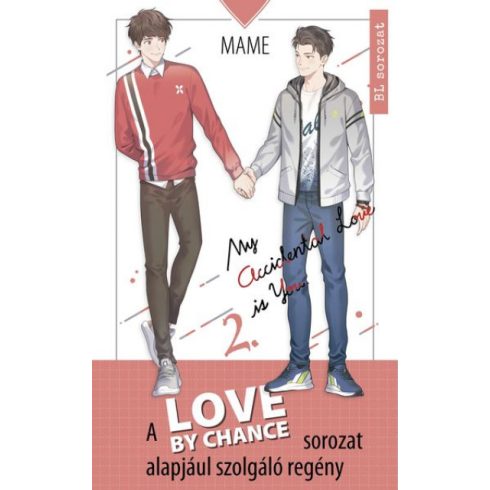 Mame: Love By Chance - My Accidental Love is You 2.