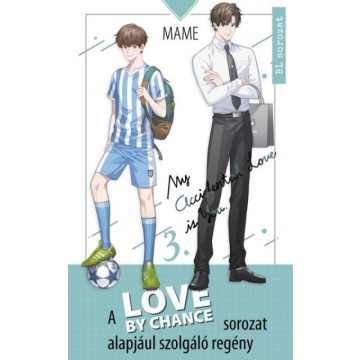 Mame: Love By Chance - My Accidental Love is You 3.