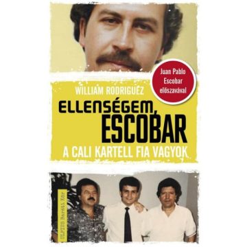   William Rodriguez: Ellenségem, Escobar - A cali kartell fia vagyok