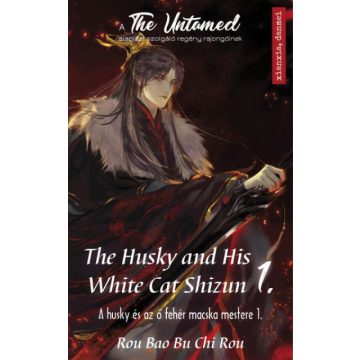   Rou Bao Bu Chi Rou: The Husky and His White Cat Shizun 1. - A Husky és az ő fehér macska mestere 1.