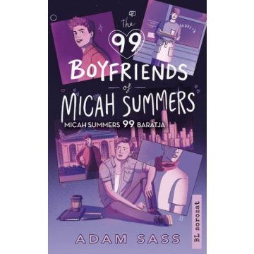   Adam Sass: The 99 boyfriends of Micah Summers - Micah Summers 99 barátja