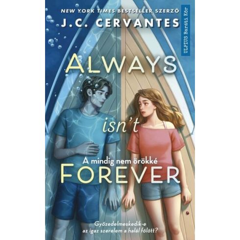 Előrendelhető: J. C. Cervantes: Always isn't forever - A mindig nem örökké