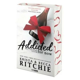   Krista Ritchie, Becca Ritchie: Addicted for now - Még a beteged vagyok - Éldekorált kiadás