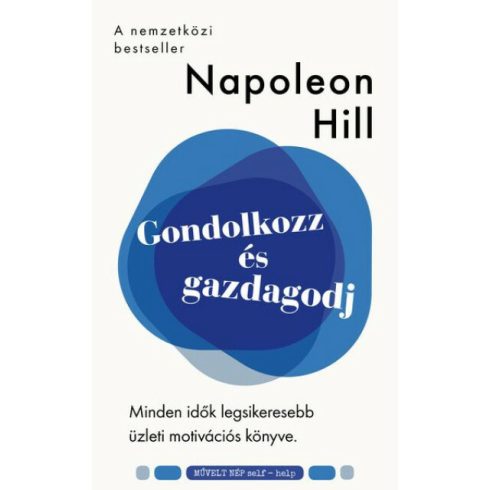 Napoleon Hill: Gondolkozz és gazdagodj