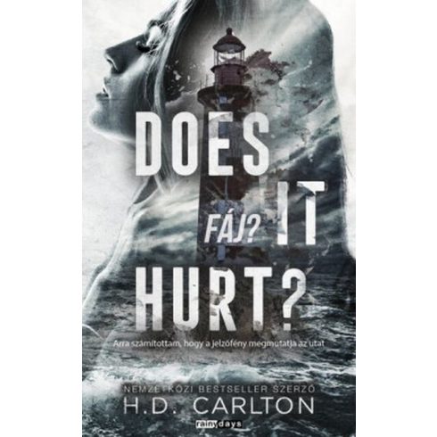 H.D. Carlton: Does It Hurt? - Fáj? - Éldekorált kiadás