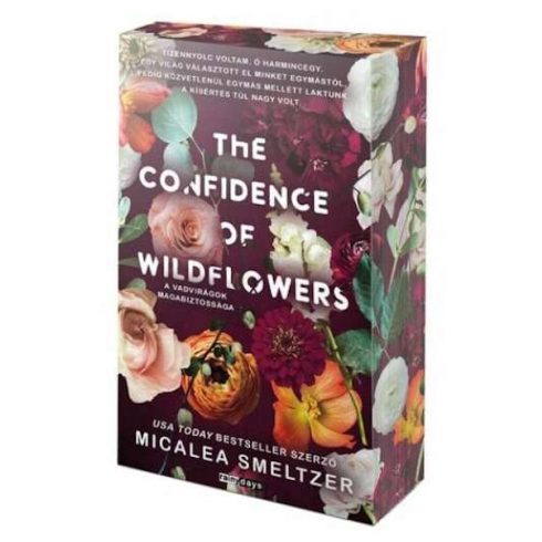 Micalea Smeltzer: The confidence of wildflowers - A vadvirágok magabiztossága - Éldekorált kiadás