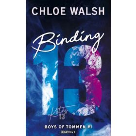 Chloe Walsh: Binding 13 - Kötés 13 - Éldekorált